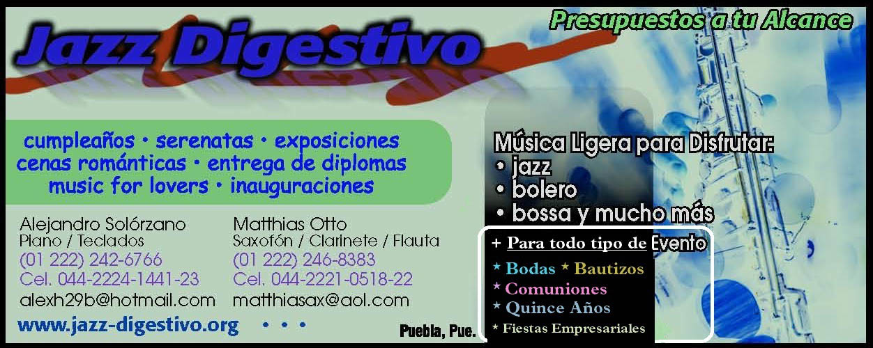 Jazz, Saxophone, Clarinete, Flute, Piano in Puebla/Mexico
